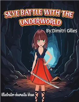 E-Book (epub) Skye Battle With the Underwold von Dimitri Gilles