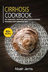 E-Book (epub) Cirrhosis Cookbook von Noah Jerris