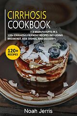 E-Book (epub) Cirrhosis Cookbook von Noah Jerris