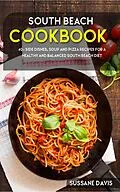 E-Book (epub) South Beach Cookbook von Sussane Davis