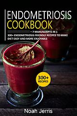 eBook (epub) Endometriosis Cookbook de Noah Jerris