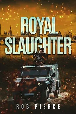 E-Book (epub) Royal Slaughter von Rob Pierce
