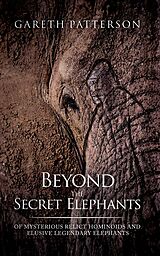 eBook (epub) Beyond the Secret Elephants de Gareth Patterson