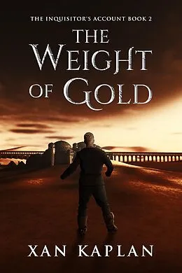 E-Book (epub) The Weight of Gold von Xan Kaplan