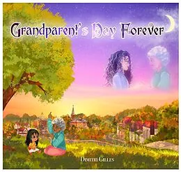 E-Book (epub) Grandparent's Day Forever von Dimitri Gilles