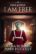 E-Book (epub) Ona Judge von Diana Rubino, Piper Huguley