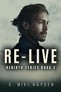 E-Book (epub) Re-live von G. Miki Hayden