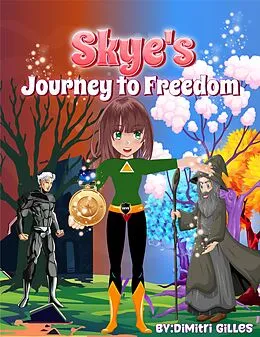 E-Book (epub) Skye's Journey to freedom von Dimitri Gilles