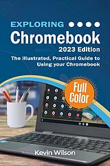 eBook (epub) Exploring Chromebook - 2023 Edition de Kevin Wilson