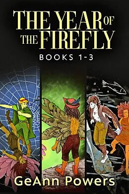 E-Book (epub) The Year of the Firefly - Books 1-3 von GeAnn Powers