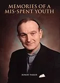 E-Book (epub) Memories of a mis-spent youth von Robert Parker