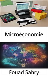 eBook (epub) Microéconomie de Fouad Sabry