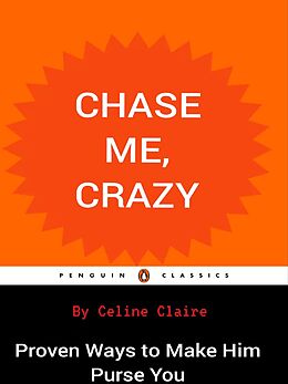 E-Book (epub) Chase Me, Crazy von Celine Claire