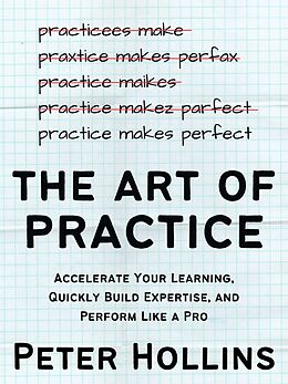 eBook (epub) The Art of Practice de Peter Hollins