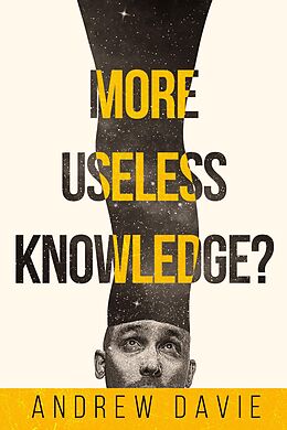 eBook (epub) More Useless Knowledge? de Andrew Davie