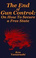 E-Book (epub) The End of Gun Control von Ken Yamarashi