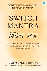 E-Book (epub) Switch Mantra von Vivek Sharma, Rajni Mahajan, Hetal Pandya