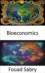 E-Book (epub) Bioeconomics von Fouad Sabry