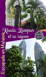 eBook (epub) Kuala Lumpur et sa région de Cristina Rebiere