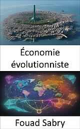 eBook (epub) Économie évolutionniste de Fouad Sabry