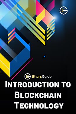 eBook (epub) Introduction to Blockchain Technology de ELLARS Guide