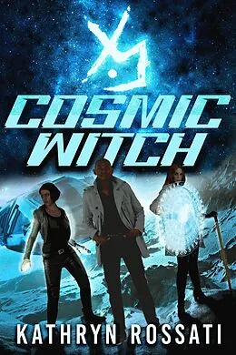 E-Book (epub) Cosmic Witch von Kathryn Rossati