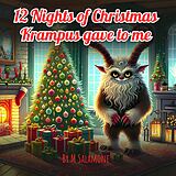 eBook (epub) 12 Nights of Christmas Krampus Gave to Me de M Salamone