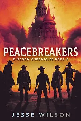 E-Book (epub) Peacebreakers von Jesse Wilson