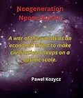 E-Book (epub) Neogeneration Neoevolution von Pawel Kozycz