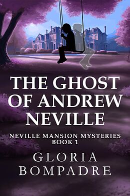 eBook (epub) The Ghost of Andrew Neville de Gloria Bompadre