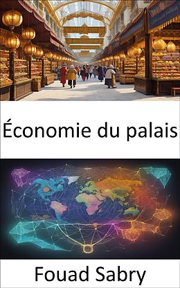 eBook (epub) Économie du palais de Fouad Sabry