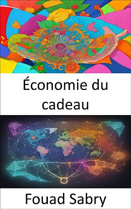 eBook (epub) Économie du cadeau de Fouad Sabry