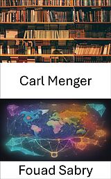 eBook (epub) Carl Menger de Fouad Sabry