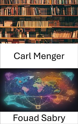 eBook (epub) Carl Menger de Fouad Sabry