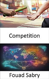 E-Book (epub) Competition von Fouad Sabry