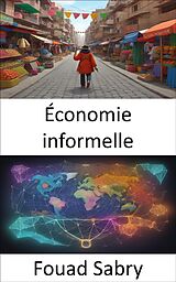 eBook (epub) Économie informelle de Fouad Sabry