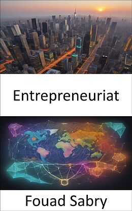 eBook (epub) Entrepreneuriat de Fouad Sabry