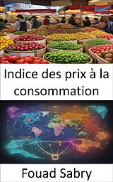 eBook (epub) Indice des prix à la consommation de Fouad Sabry