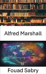 eBook (epub) Alfred Marshall de Fouad Sabry