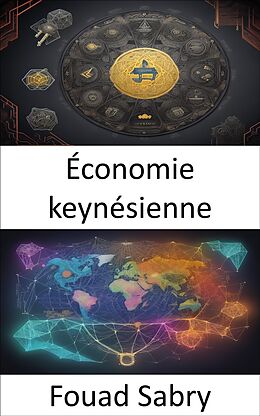 eBook (epub) Économie keynésienne de Fouad Sabry