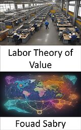 E-Book (epub) Labor Theory of Value von Fouad Sabry