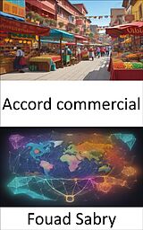 eBook (epub) Accord commercial de Fouad Sabry