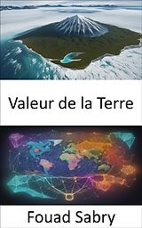 E-Book (epub) Valeur de la Terre von Fouad Sabry