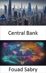 E-Book (epub) Central Bank von Fouad Sabry
