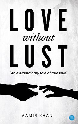 eBook (epub) Love without Lust de Aamir Khan