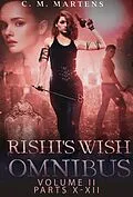 E-Book (epub) Rishi's Wish Omnibus II von C.M. Martens