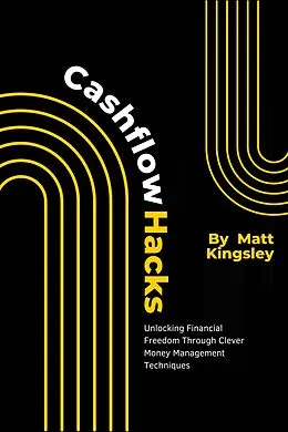 E-Book (epub) Cashflow Hacks von Matt Kingsley, book was created with the help of AI