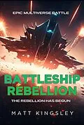 E-Book (epub) Battleship Rebellion von Matt Kingsley
