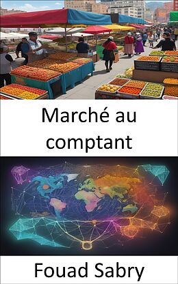 eBook (epub) Marché au comptant de Fouad Sabry