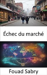 eBook (epub) Échec du marché de Fouad Sabry